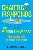 Chaotic Fishponds and Mirror Universes (eBook, ePUB)