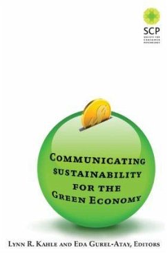 Communicating Sustainability for the Green Economy - Kahle, Lynn R; Gurel-Atay, Eda