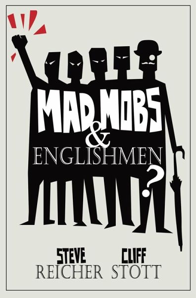 Mad Mobs and Englishmen? (eBook, ePUB) Mad Mobs and Englishmen? (eBook, ePUB)