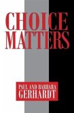 Choice Matters (eBook, ePUB) Choice Matters (eBook, ePUB)