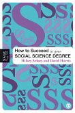 How to Succeed in Your Social Science Degree (eBook, PDF)