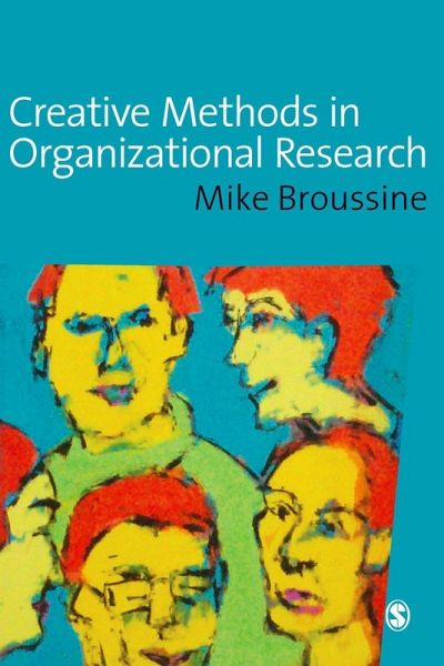 Creative Methods in Organizational Research (eBook, PDF) Creative Methods in Organizational Research (eBook, PDF)