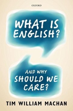 What Is English? - Machan, Tim W.