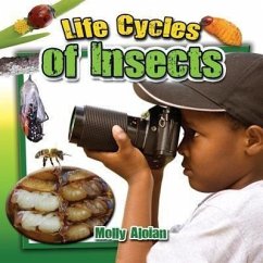 Life Cycles of Insects - Aloian, Molly