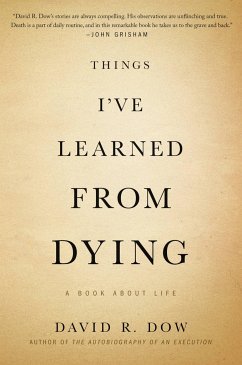 Things I've Learned from Dying - Dow, David R