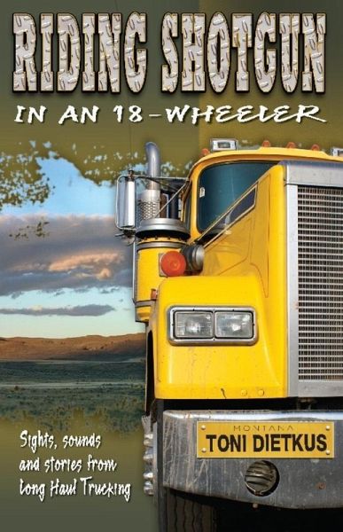 Riding Shotgun in an 18-Wheeler (eBook, ePUB)