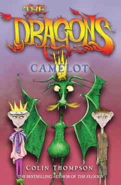 The Dragons 1: Camelot (eBook, ePUB) - Thompson, Colin