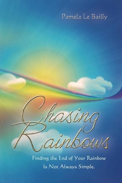 Chasing Rainbows (eBook, ePUB)