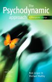 The Psychodynamic Approach to Therapeutic Change (eBook, PDF)