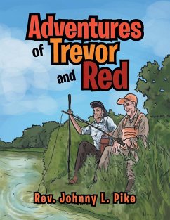 Adventures of Trevor and Red - Pike, Rev Johnny L.