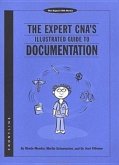 The Expert CNA's Illustrated Guide to Documentation