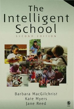 The Intelligent School (eBook, PDF) - Macgilchrist, Barbara; Reed, Jane; Myers, Kate