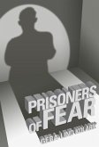 Prisoners of Fear (eBook, ePUB) Prisoners of Fear (eBook, ePUB)