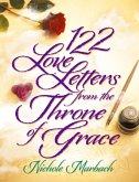 122 Love Letters from the Throne of Grace (eBook, ePUB) 122 Love Letters from the Throne of Grace (eBook, ePUB)