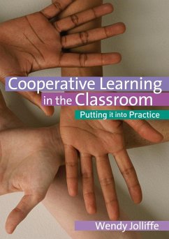 Cooperative Learning in the Classroom (eBook, PDF) - Jolliffe, Wendy