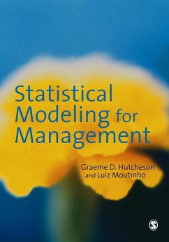 Statistical Modeling for Management (eBook, PDF) - Hutcheson, Graeme D; Moutinho, Luiz A M