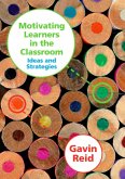 Motivating Learners in the Classroom (eBook, PDF)