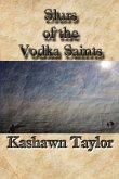 Slurs of the Vodka Saints