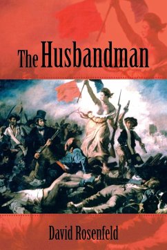 The Husbandman - Rosenfeld, David