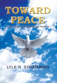 TOWARD PEACE - Strathman, Lyle R.