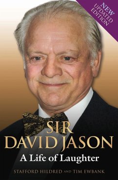 Sir David Jason - A Life of Laughter (eBook, ePUB) - Hildred, Stafford; Ewbank, Stafford Hildred & Tim