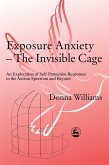 Exposure Anxiety - The Invisible Cage (eBook, ePUB)
