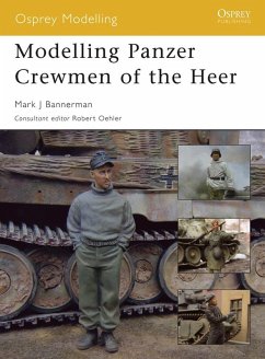 Modelling Panzer Crewmen of the Heer (eBook, ePUB) - Bannerman, Mark