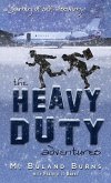 Heavy Duty Adventures (eBook, ePUB)
