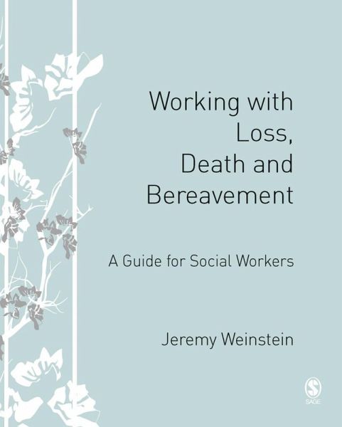 Working with Loss, Death and Bereavement (eBook, PDF)
