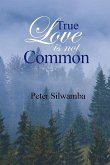 True Love Is Not Common (eBook, PDF)