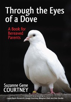 Through the Eyes of a Dove (eBook, ePUB) - Courtney, Suzanne Gene