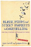 Blank Minds and Sticky Moments in Counselling (eBook, PDF)