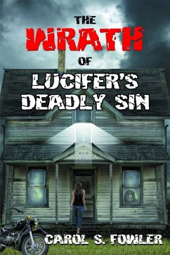Wrath of Lucifer's Deadly Sin (eBook, ePUB) - Carol Fowler