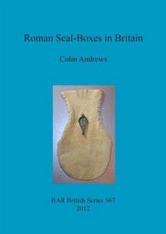 Roman Seal-Boxes in Britain - Andrews, Colin