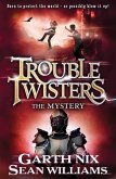 Troubletwisters 3: The Mystery (Troubletwisters) (eBook, ePUB)
