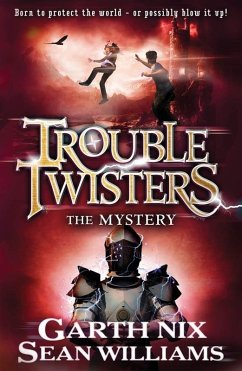 Troubletwisters 3: The Mystery (Troubletwisters) (eBook, ePUB) - Williams, Sean; Nix, Garth