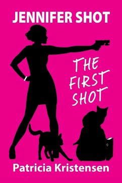Cover Jennifer Shot-The First Sho (eBook, ePUB)