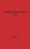 Epidemic and Peace, 1918
