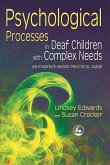 Psychological Processes in Deaf Children with Complex Needs (eBook, ePUB)