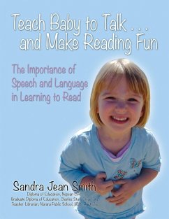 Teach Baby to Talk ... and Make Reading Fun (eBook, ePUB) - Sandra Jean Smith