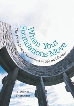 When Your Foundations Move - Thompson, C. Michael