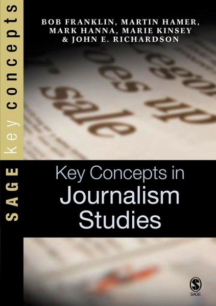 Key Concepts in Journalism Studies (eBook, PDF) Key Concepts in Journalism Studies (eBook, PDF)
