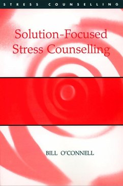 Solution-Focused Stress Counselling (eBook, PDF) - O'Connell, Bill