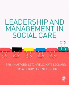 Leadership and Management in Social Care (eBook, PDF) - Hafford-Letchfield, Trish; Leonard, Kate; Begum, Nasa; Chick, Neil F