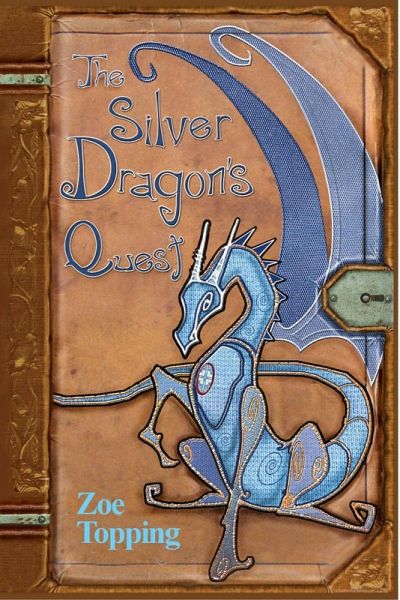 Silver Dragon's Quest (eBook, PDF) Silver Dragon's Quest (eBook, PDF)