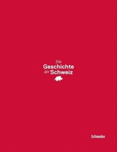 Die Geschichte der Schweiz - Arlettaz, Silvia;Leuzinger, Urs;Paunier, Daniel