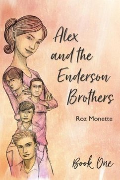 Alex and the Enderson Brothers - Monette, Roz