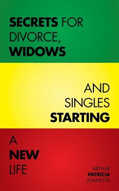 Secrets for Divorce, Widows and Singles Starting a New Life - Joanetta, Arthur Patricia