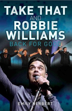 Take That and Robbie Williams (eBook, ePUB) - Herbert, Emily