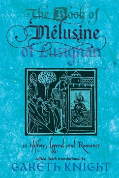 The Book of Melusine of Lusignan - Knight, Gareth